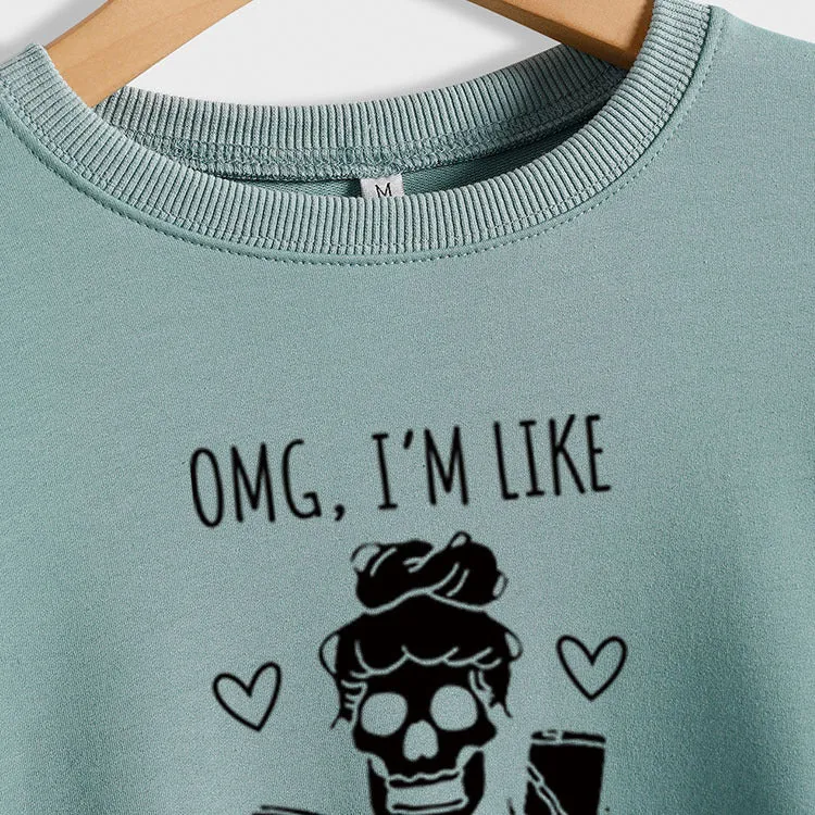 Omg I'm Like Literally Dead Letters Skull Coffee Long-sleeved Sweater for Women