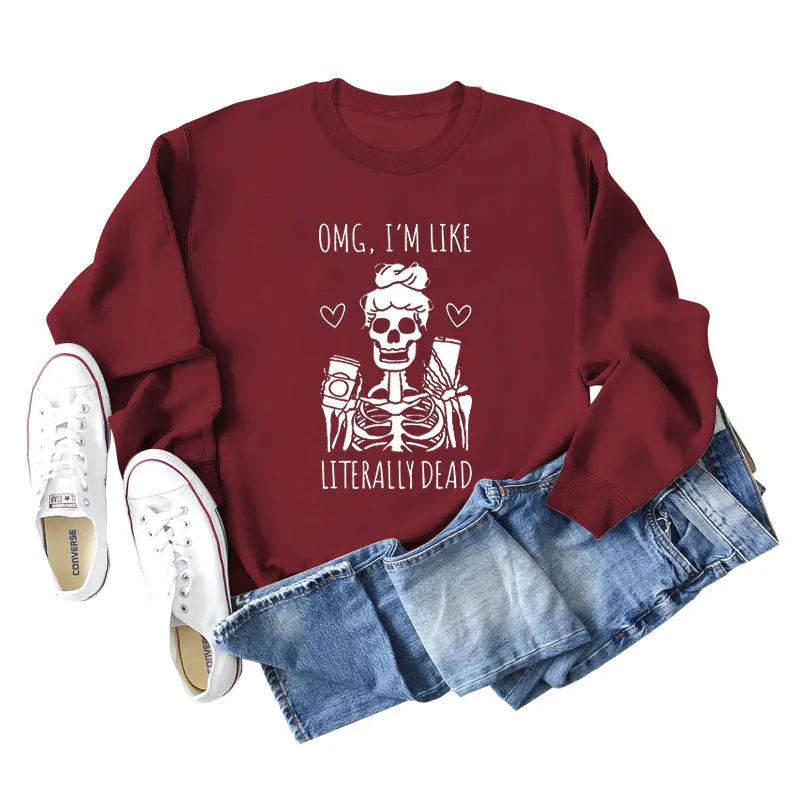 Omg I'm Like Literally Dead Letters Skull Coffee Long-sleeved Sweater for Women